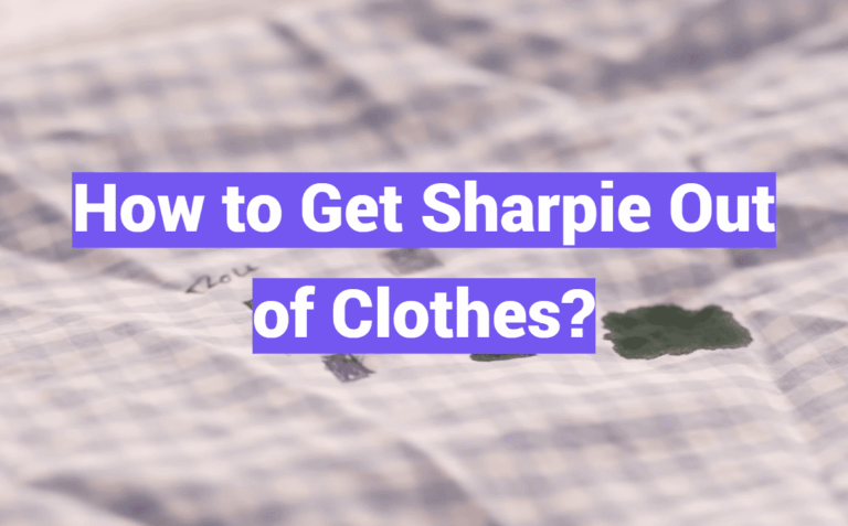 How to Get Sharpie Out of Clothes?